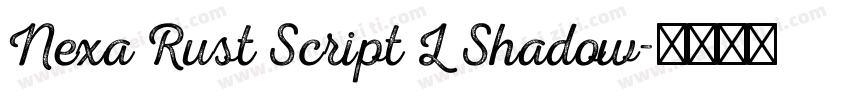 Nexa Rust Script L Shadow字体转换